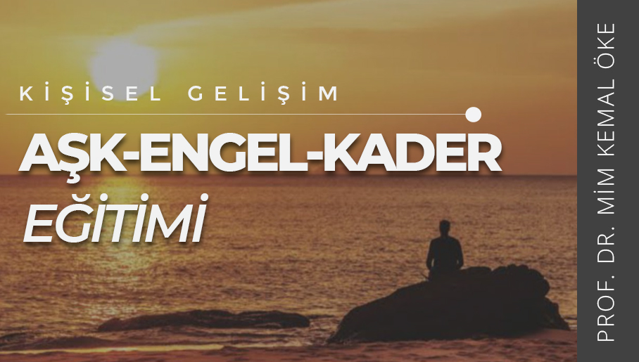 Aşk Engel Kader Eğitimi